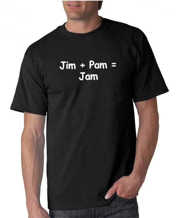 Jim   Pam = Jam T-shirt